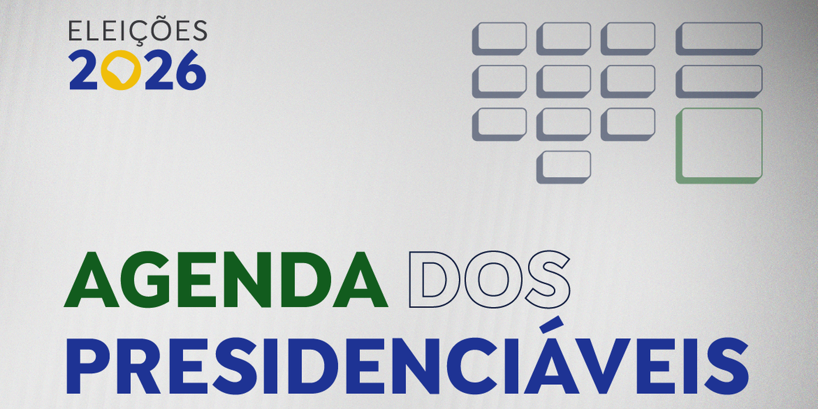 Atividades dos Candidatos à Presidência nesta Quarta-feira (26)