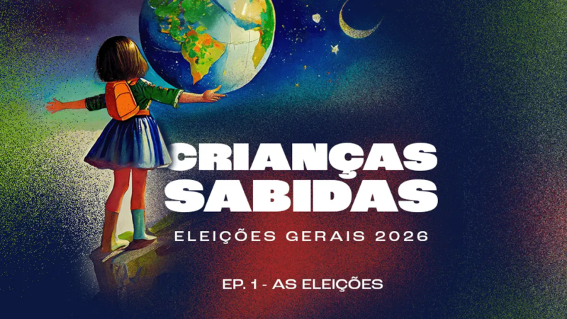 Podcast Crianças Sabidas Retorna com Temas das Eleições Gerais de 2026